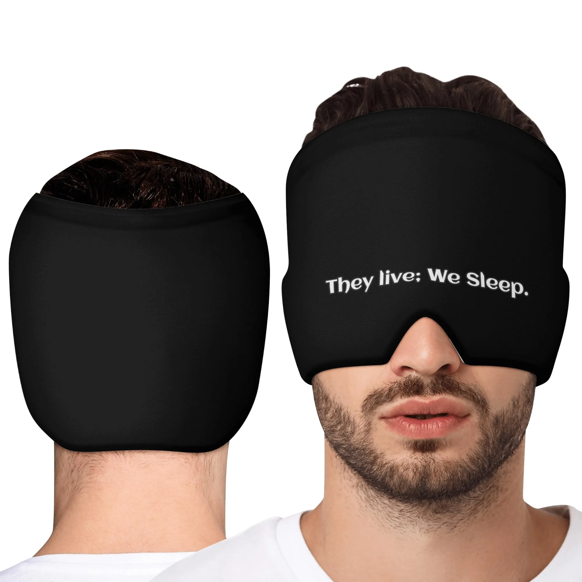 Ice Head Wrap - "They Live; We Sleep"